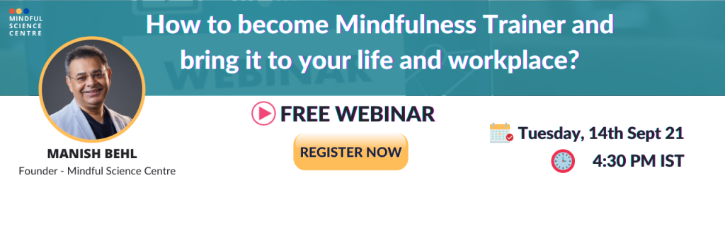 Know More About Mindfulness And Bring It To Your Organisation Mindful Science Centre